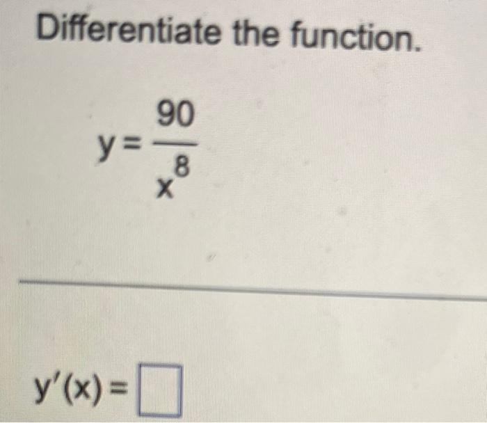 Solved Differentiate The Function Y X Chegg