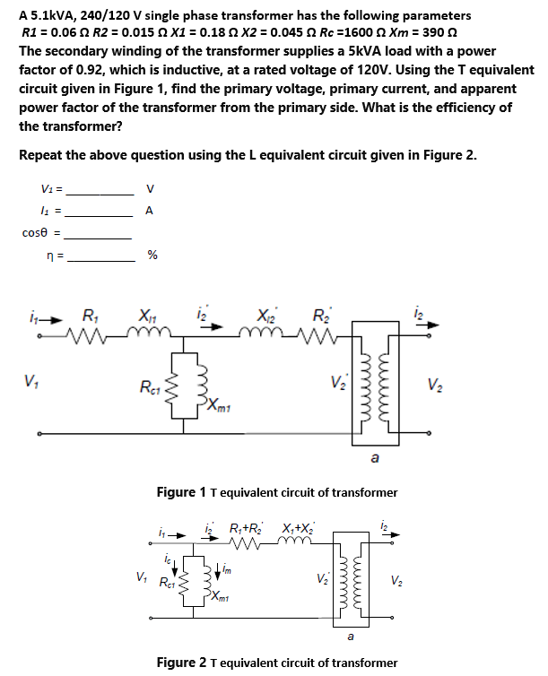 Solved A Kva V Single Phase Transformer Has The Chegg