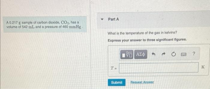 Solved Part A A G Sample Of Carbon Dioxide Co Has A Chegg