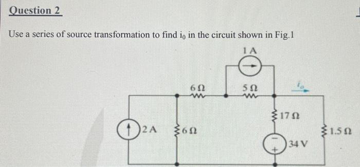 Solved Use A Series Of Source Transformation To Find I In Chegg