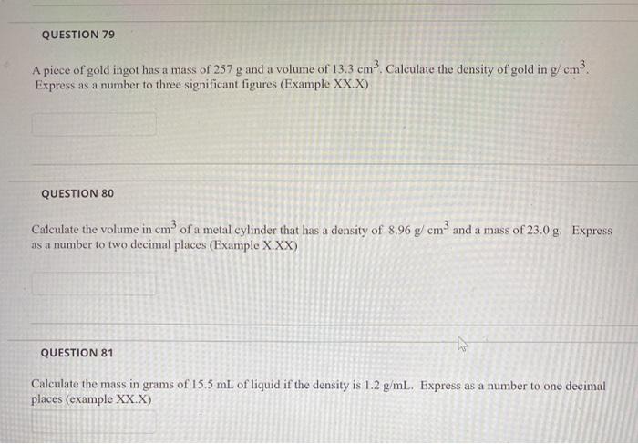 Solved QUESTION 79 A Piece Of Gold Ingot Has A Mass Of 257 G Chegg