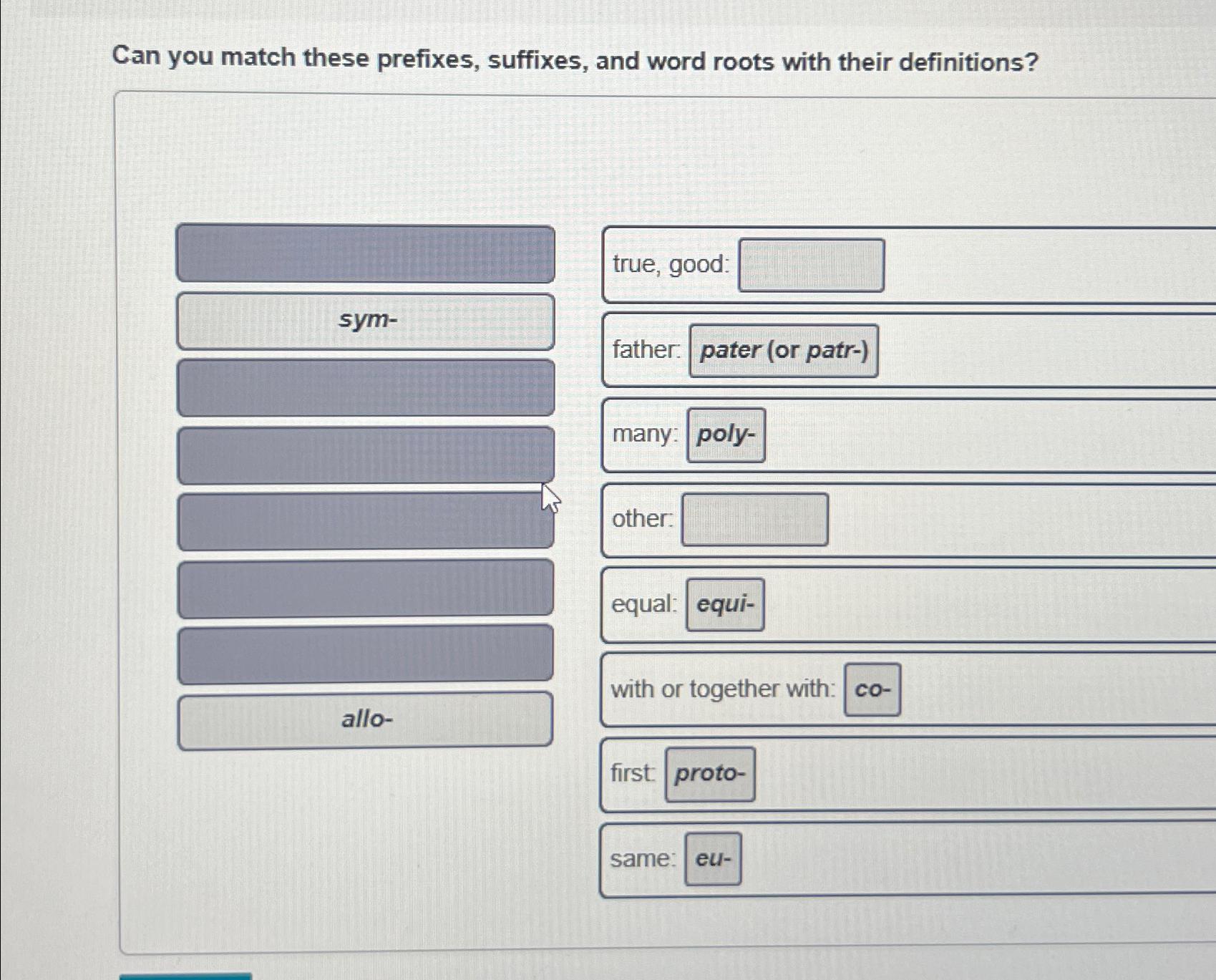 Solved Can You Match These Prefixes Suffixes And Word Chegg