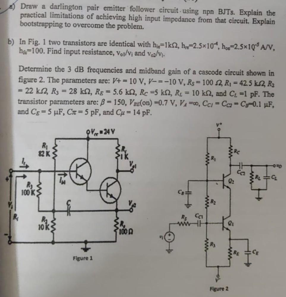 A Draw A Darlington Pair Emitter Follower Circuit Chegg