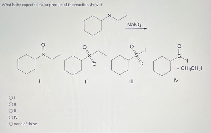 Solved What Is The Expected Major Product Of The Reaction Chegg