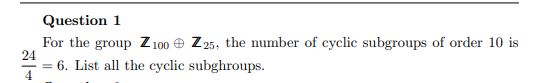 Solved Question For The Group Z O Z The Number Of Chegg