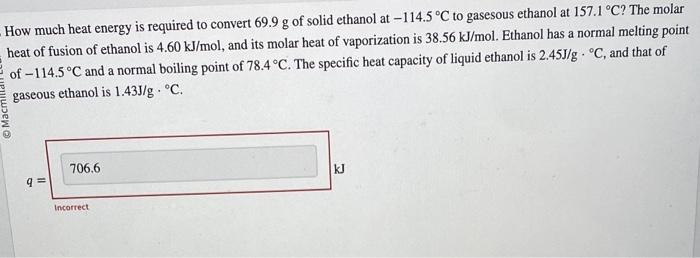 Solved How Much Heat Energy Is Required To Convert 69 9 G Of Chegg