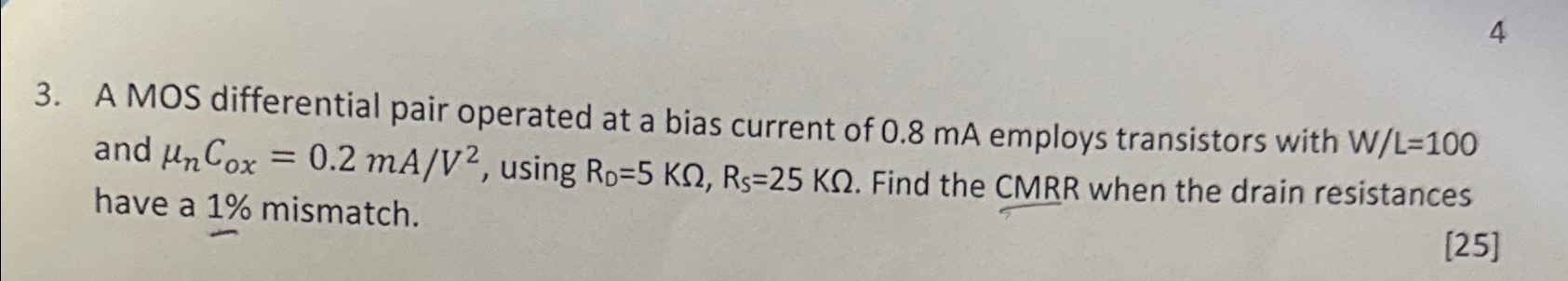 Solved A MOS Differential Pair Operated At A Bias Current Of Chegg