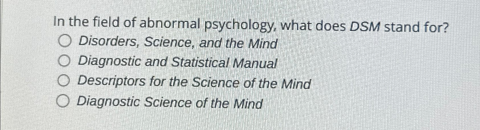 Solved In The Field Of Abnormal Psychology What Does DSM Chegg