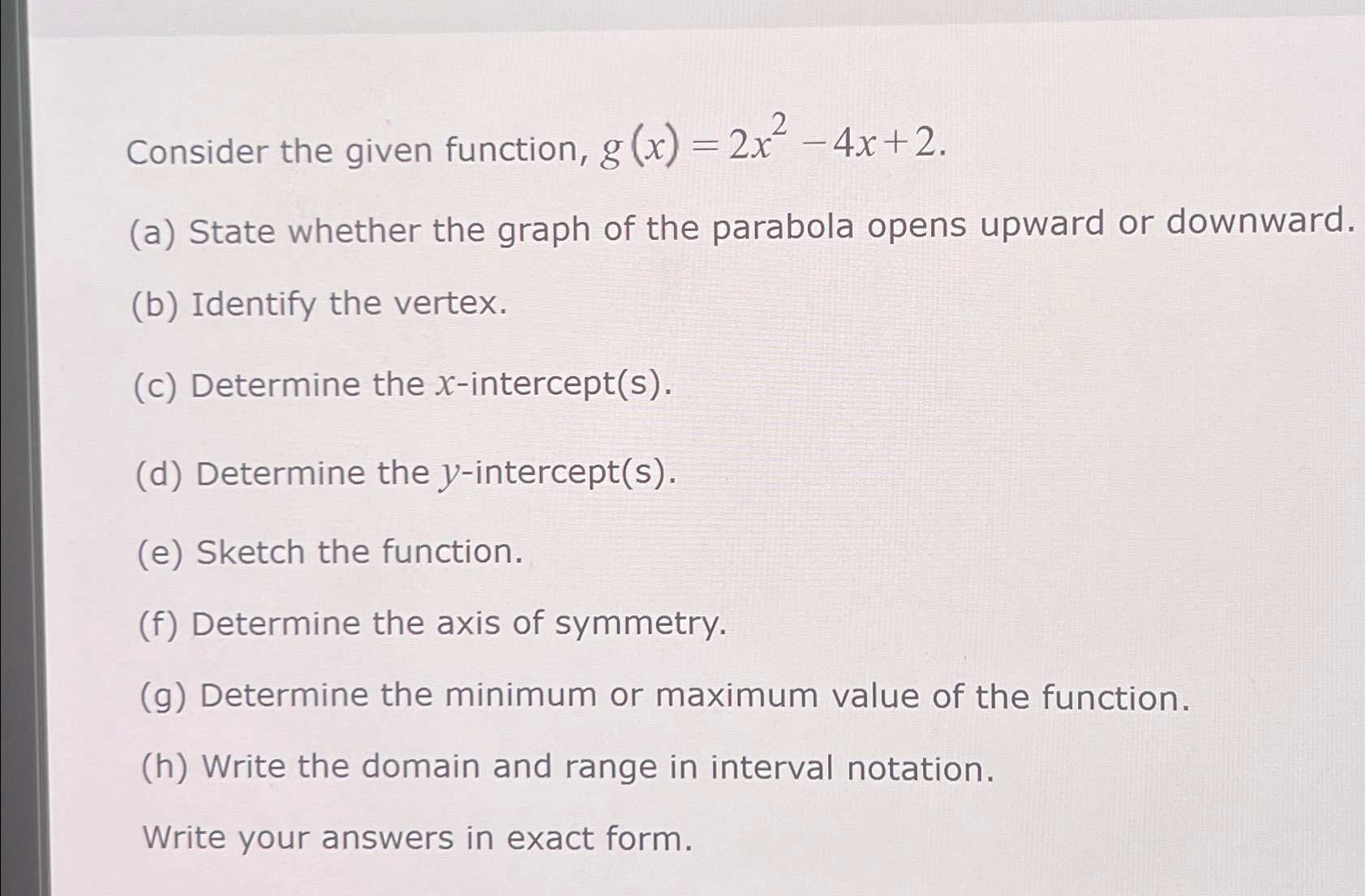 Solved Consider The Given Function G X 2x2 4x 2 A State Chegg