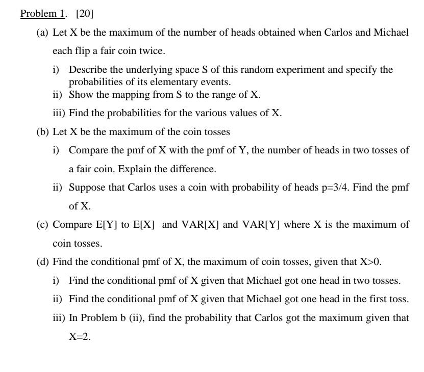 Solved A Let X Be The Maximum Of The Number Of Heads Chegg