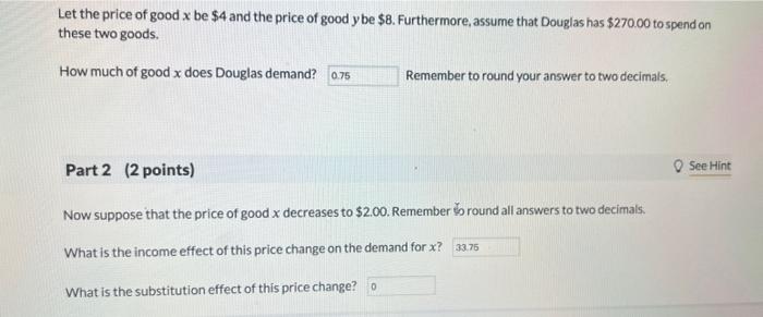 Solved 05 Question 3 Points Douglas Consumes Two Goods X Chegg