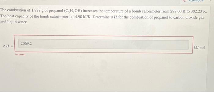 Solved The Combustion Of 1 878 G Of Propanol C3H7OH Chegg