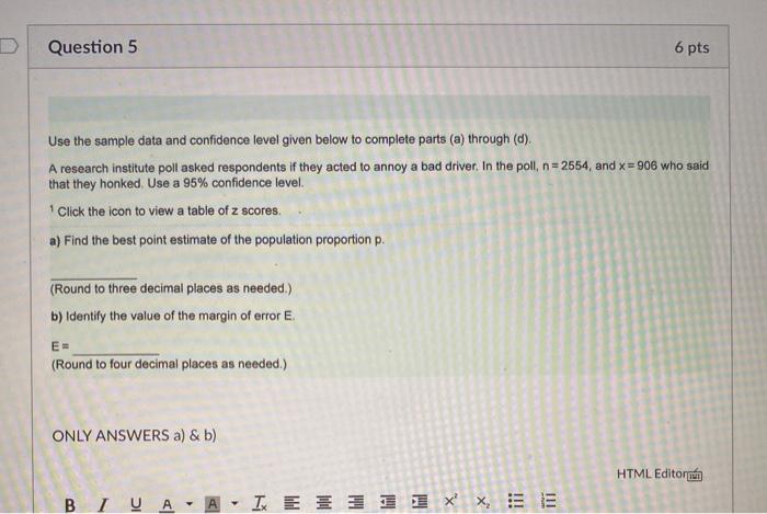 Solved Question 5 6 Pts Use The Sample Data And Confidence Chegg