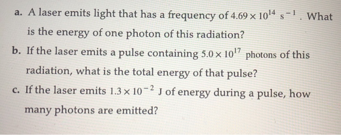 Solved A A Laser Emits Light That Has A Frequency Of X Chegg