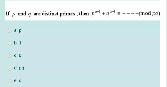 Solved If P And Q Are Distinct Primes Then Pa Chegg