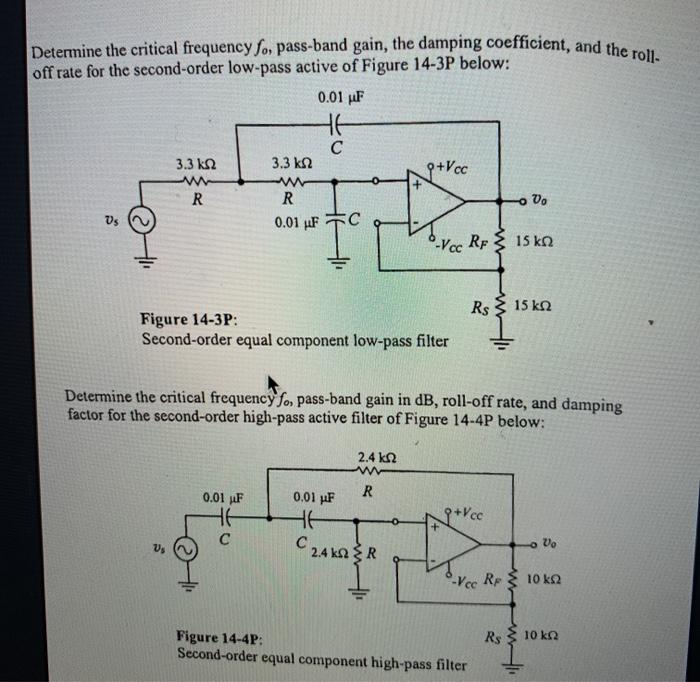 Solved Determine The Critical Frequency So Pass Band Gain Chegg