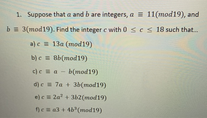 Solved 1 Suppose That A And B Are Integers A 11 Mod19 Chegg