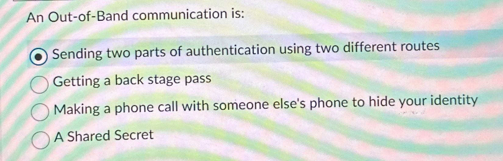 Solved An Out Of Band Communication Is Sending Two Parts Of Chegg