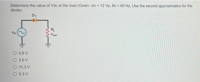 Solved Determine The Value Of Vdc At The Load Given Vin Chegg