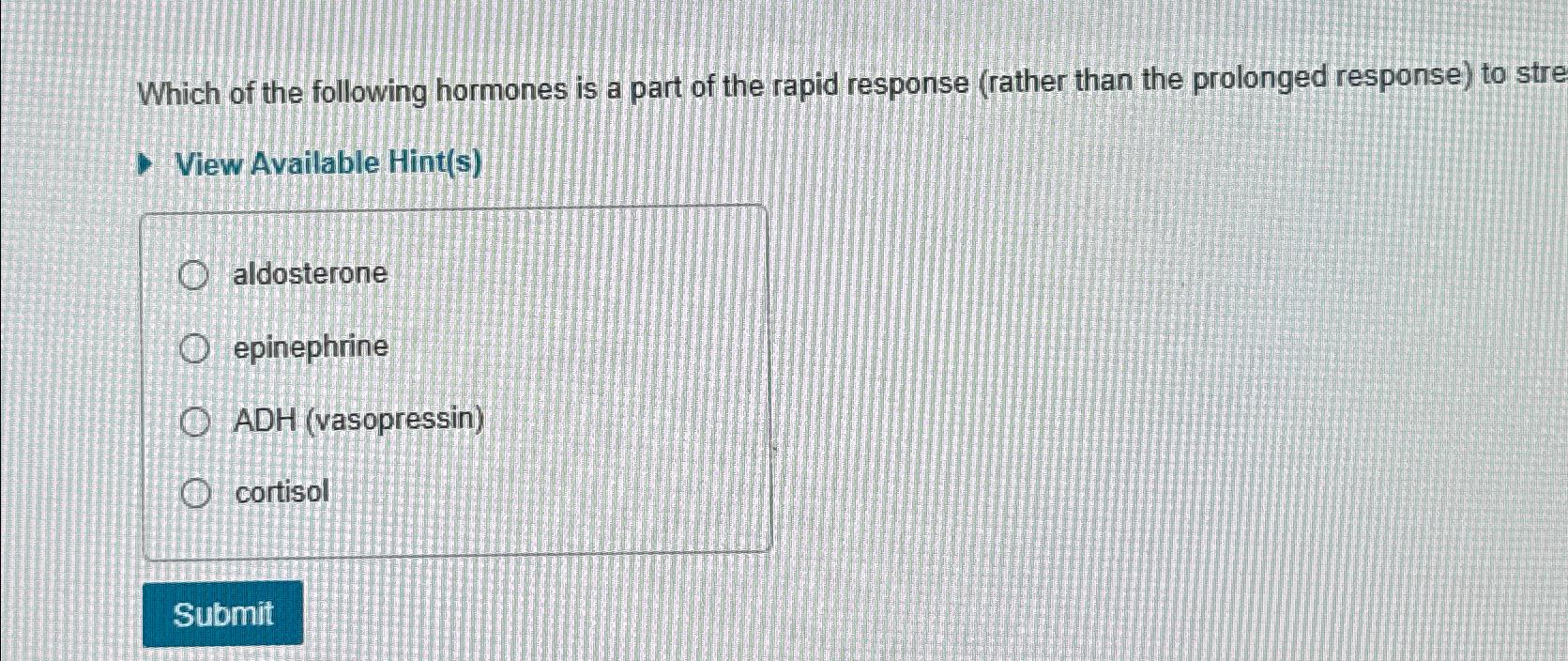 Solved Which Of The Following Hormones Is A Part Of The Chegg