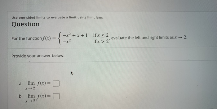 Solved Use One Sided Limits To Evaluate A Limit Using Limit Chegg