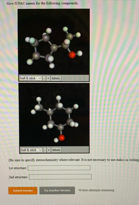 Solved Give The Iupac Name For The Following Compounds Cheggcom Images