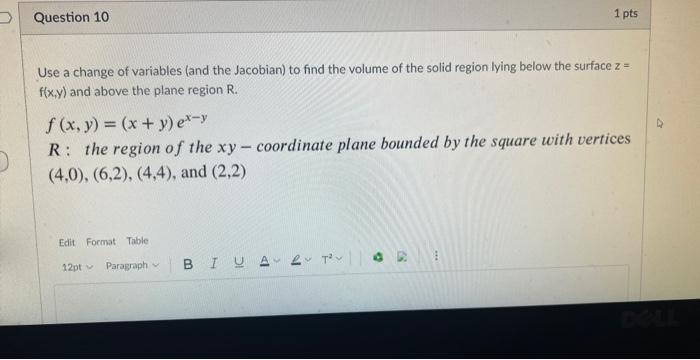 Solved Use A Change Of Variables And The Jacobian To Find Chegg