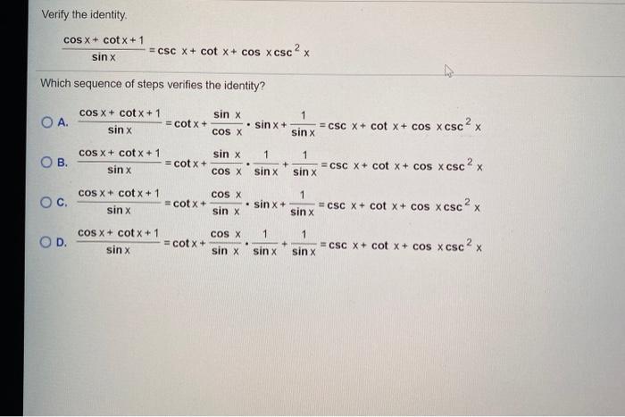 Solved Verify The Identity Cos X Cotx 1 Sin X CSC X Chegg