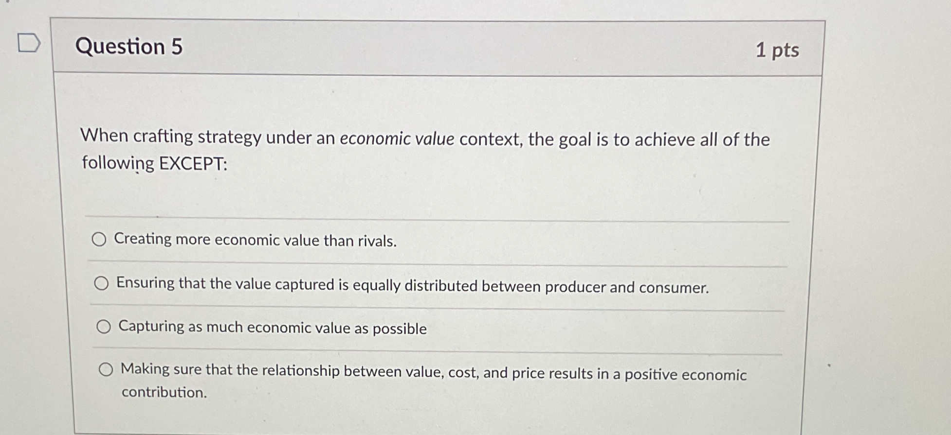 Solved Question Ptswhen Crafting Strategy Under An Chegg