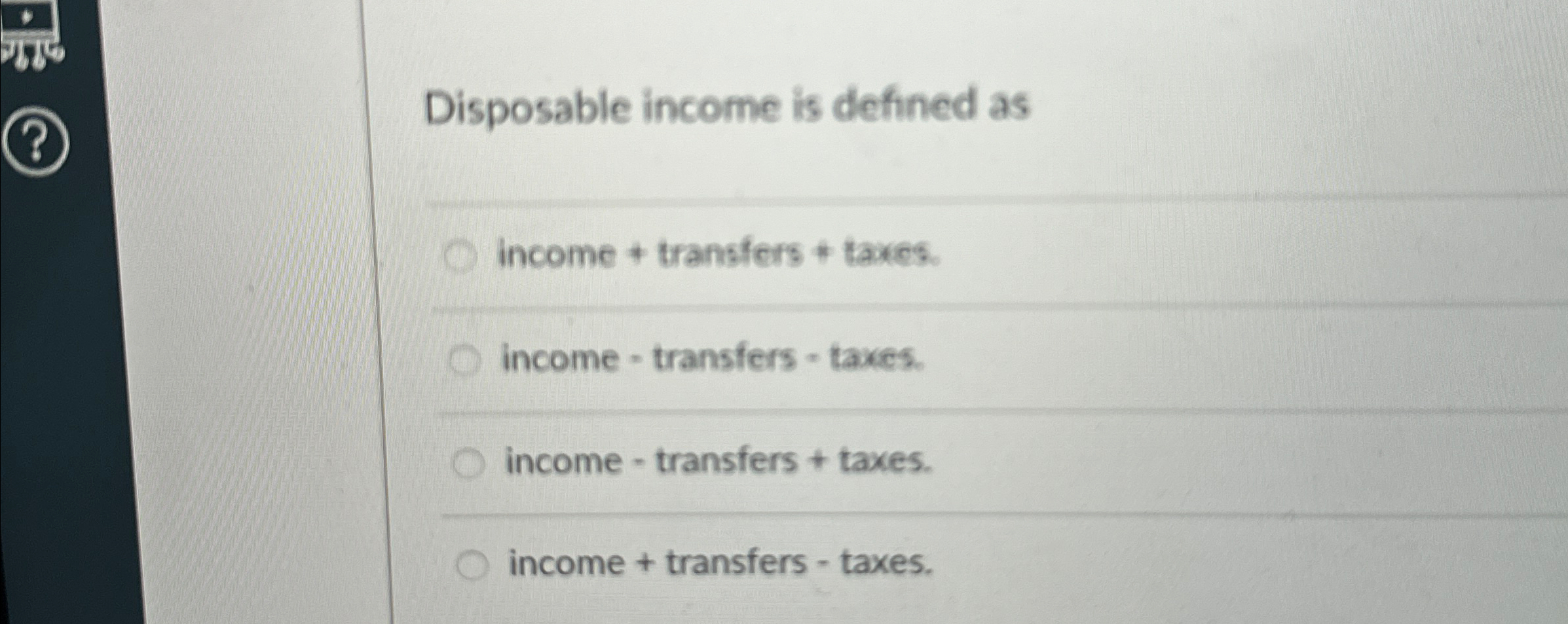 Solved Disposable Income Is Defined Asincome Transfers Chegg