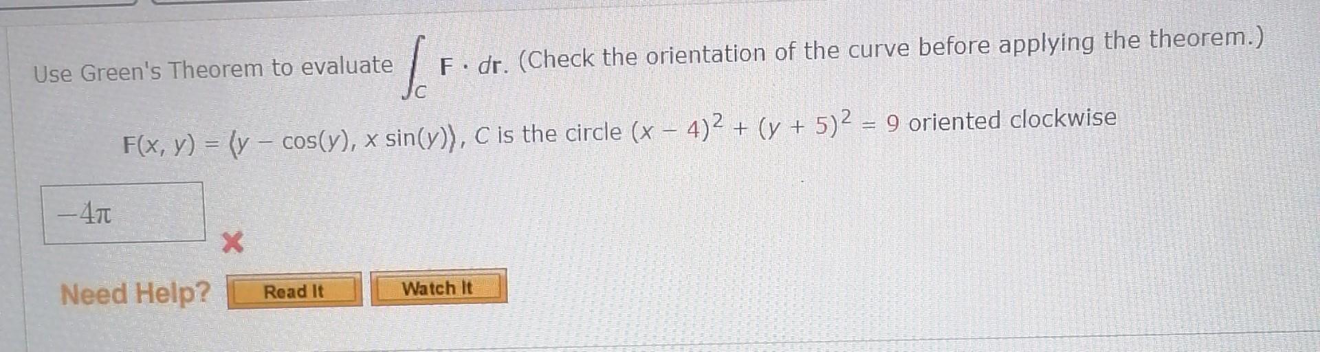 Solved Use Green S Theorem To Evaluate F Dr Check The Chegg