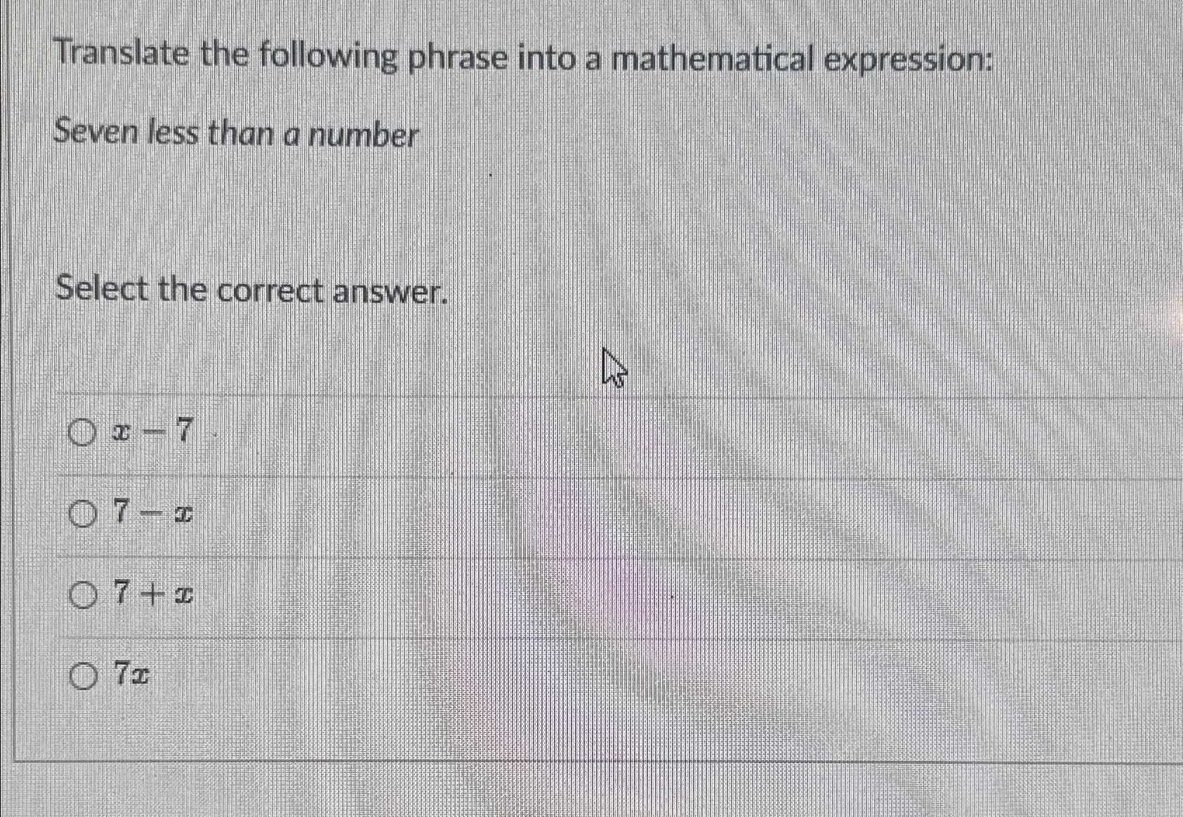 Solved Translate The Following Phrase Into A Mathematical Chegg