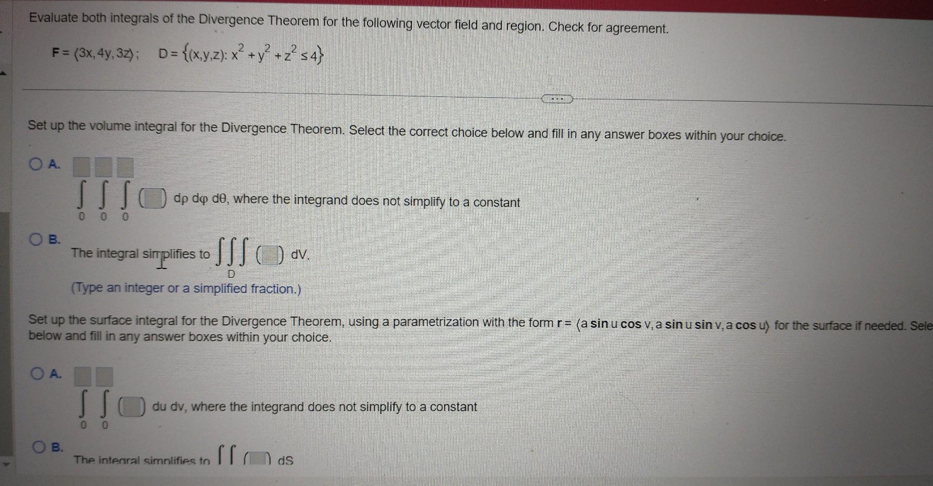 Solved Evaluate Both Integrals Of The Divergence Theorem For Chegg