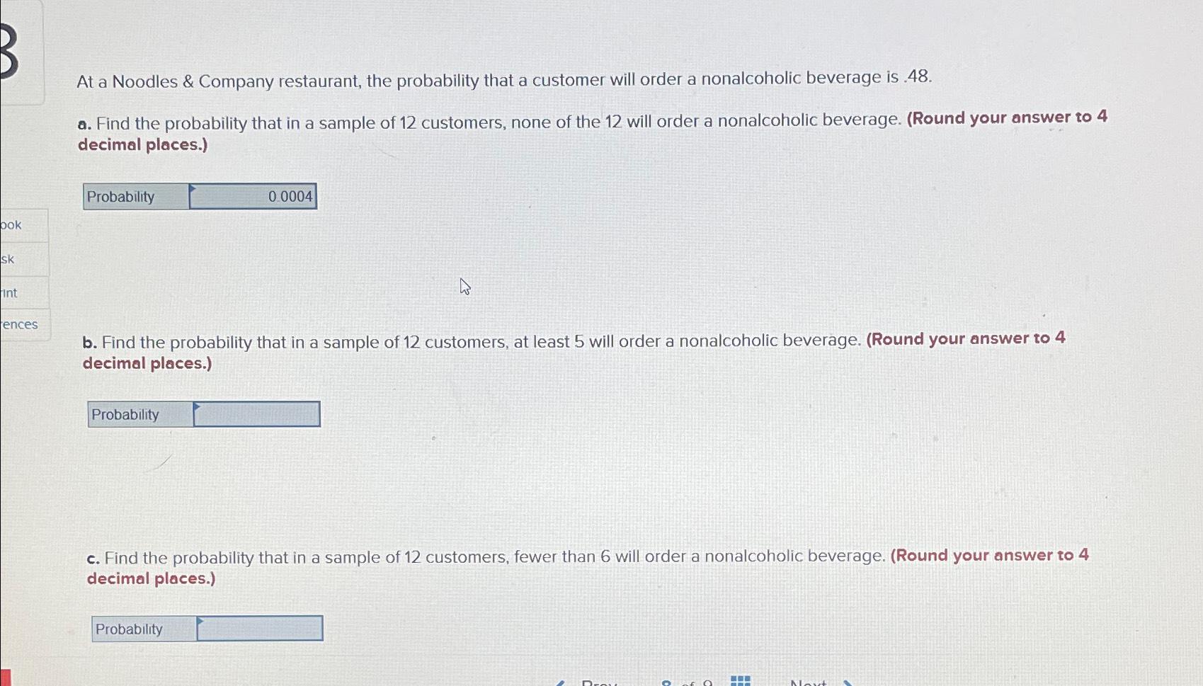 Solved At A Noodles Company Restaurant The Probability Chegg