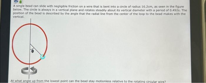 Solved A Single Bead Can Slide With Negligible Friction On A Chegg