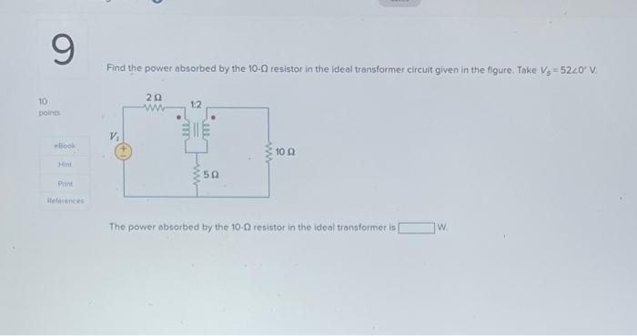 Solved Find The Power Absorbed By The Resistor In The Chegg