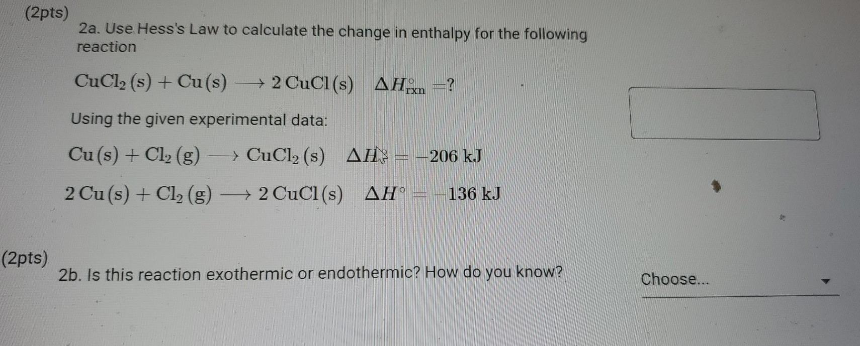 Solved 2pts 2a Use Hess S Law To Calculate The Change In Chegg