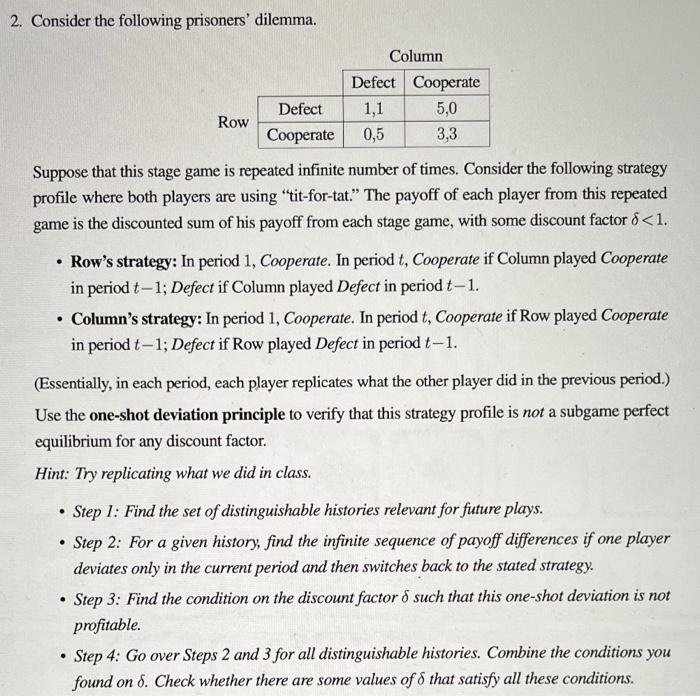 Solved 2 Consider The Following Prisoners Dilemma Suppose Chegg