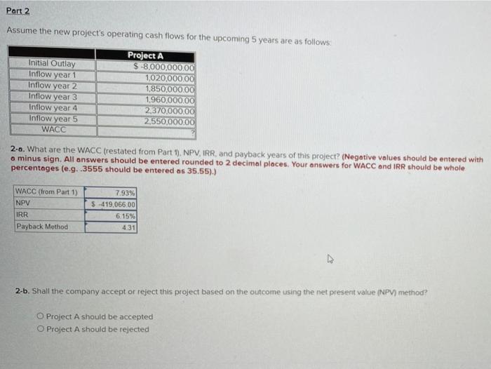 Solved Part 2 Assume The New Project S Operating Cash Flows Chegg