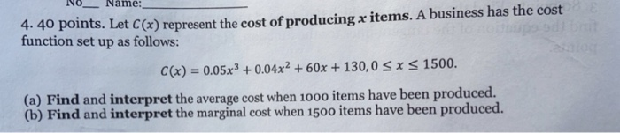 Solved Name 4 40 Points Let C X Represent The Cost Of Chegg