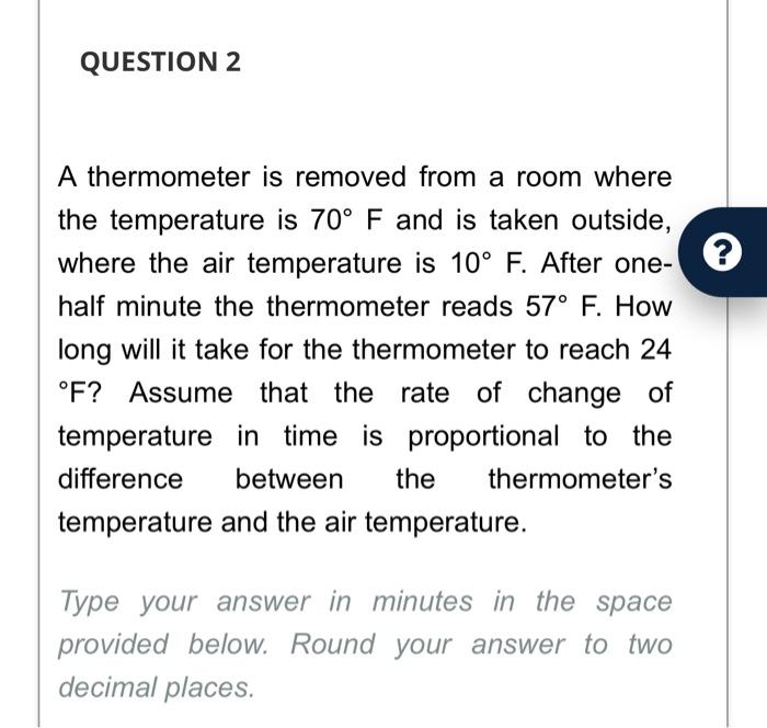 Solved A Thermometer Is Removed From A Room Where The Chegg