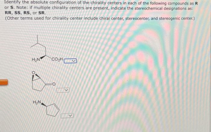 Solved Identify The Absolute Configuration Of The Chirality Chegg