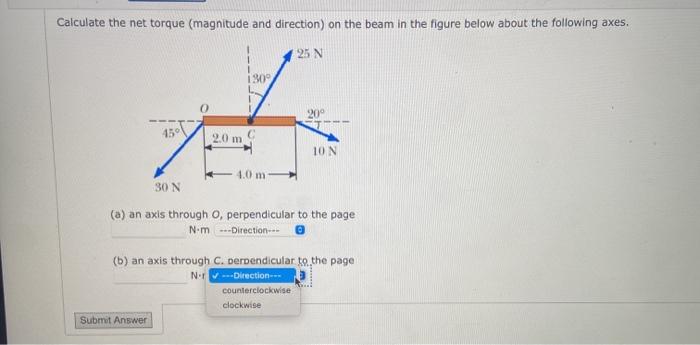 Solved Calculate The Net Torque Magnitude And Direction On Chegg