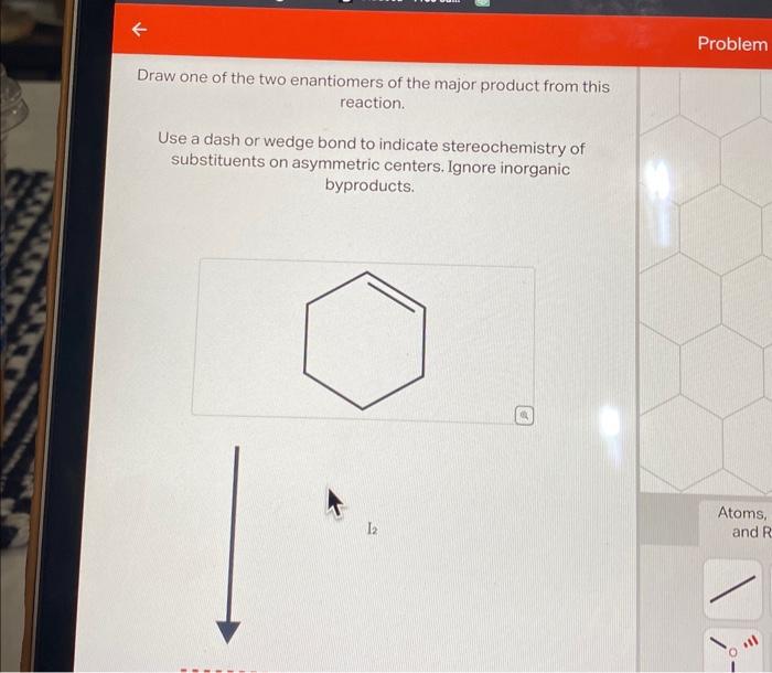 Solved Problem Draw One Of The Two Enantiomers Of The Major Chegg