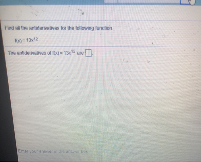 Solved Find All The Antiderivatives For The Following Chegg