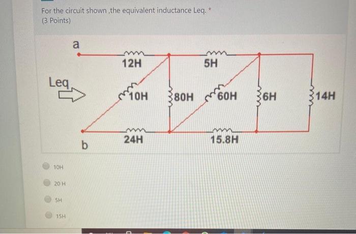 Solved For The Circuit Shown The Equivalent Inductance Leq Chegg