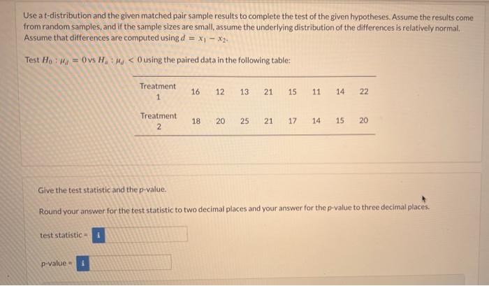 Solved Use A T Distribution And The Given Matched Pair Chegg