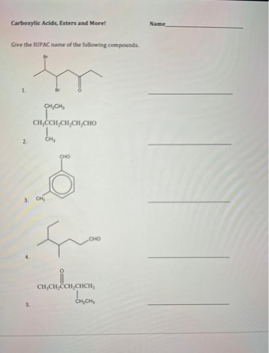 Solved Carboxylic Acids Esters And More Name Give The Chegg