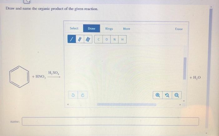 Solved Draw And Name The Organic Product Of The Given Chegg