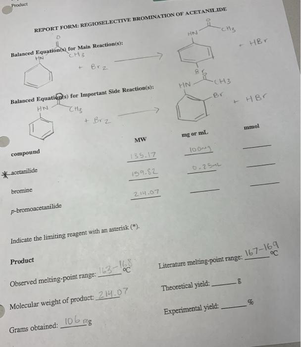 Solved Product REPORT FORM REGIOSELECTIVE BROMINATION OF Chegg